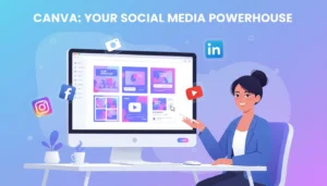 Why Canva is a Game Changer for Social Media Managers